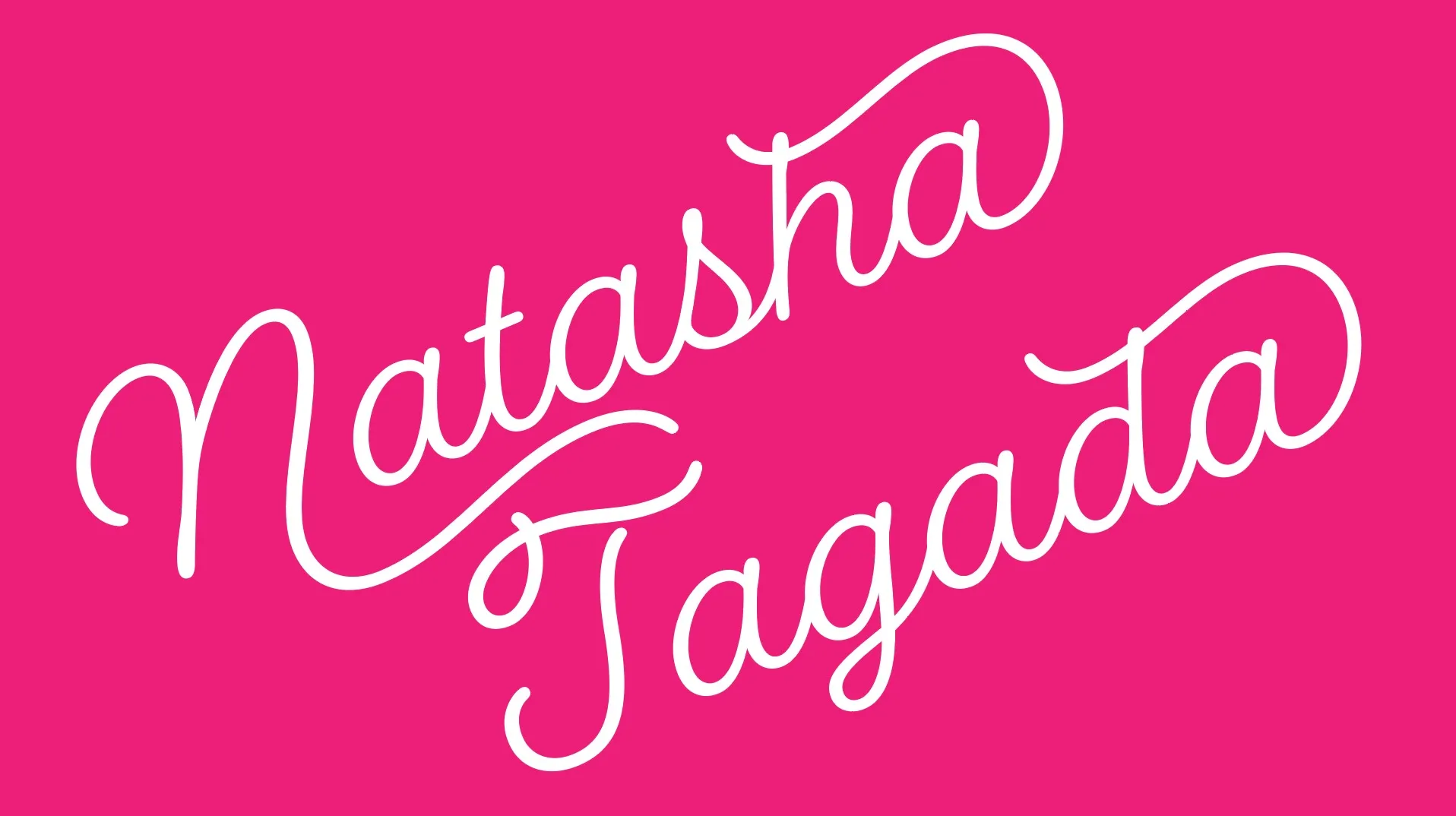 Natasha Tagada, Advertisement