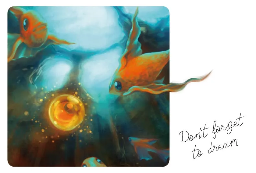 "Don't forget to dream"