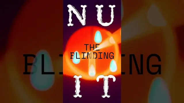 N U I T, The Blinding, full visualizer