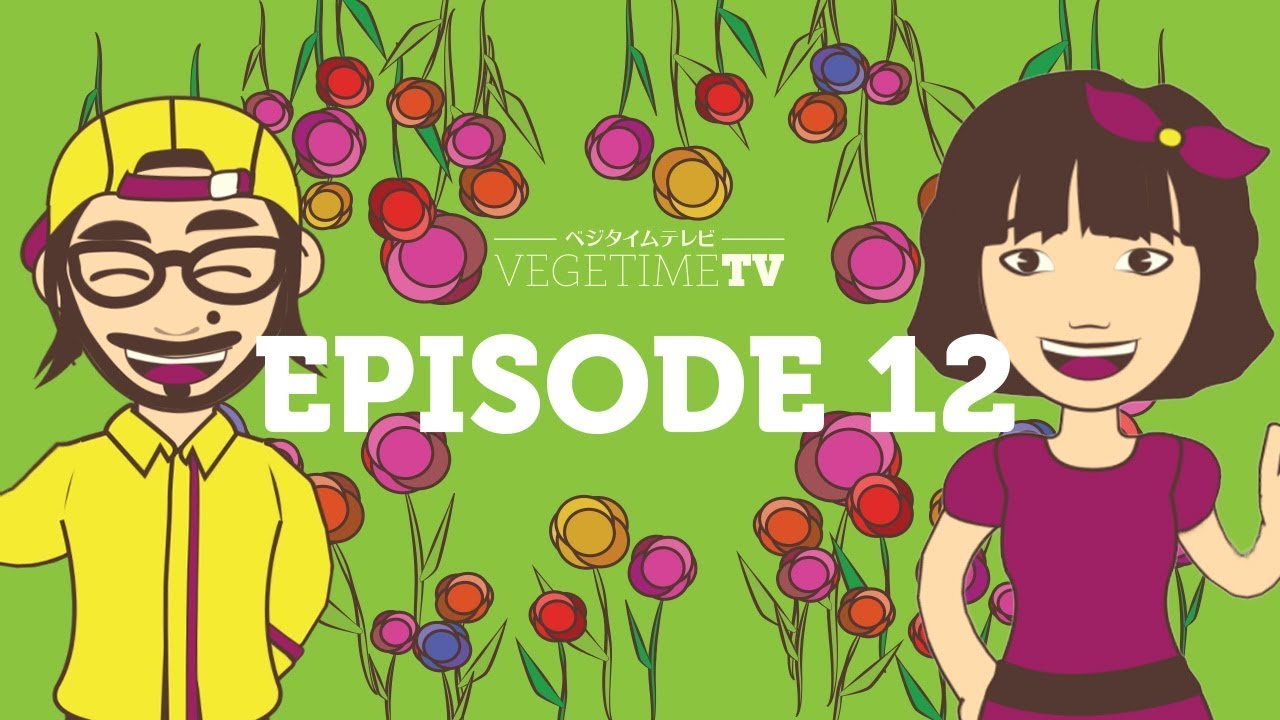 vegeproject vegetimetv episode12